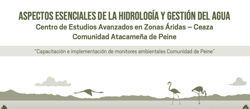 En el contexto de colaboración CEAZA con la Comunidad de Peine, San Pedro de Atacama: Publican manual sobre aspectos básicos de hidrología y gestión del agua